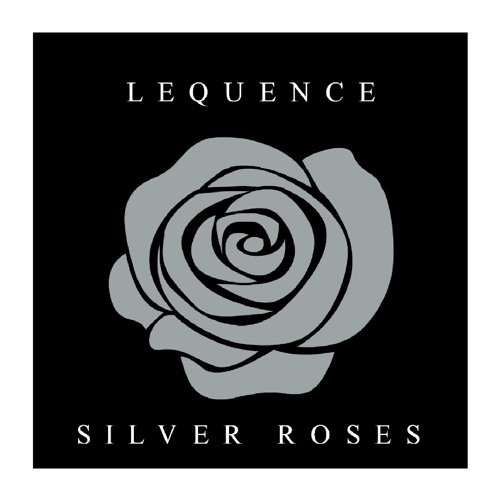Lequence - Silver Roses (Original Mix) (MFrecords)