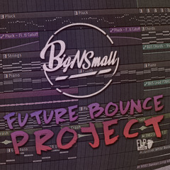 [FREE] Future Bounce Project by BigNSmall