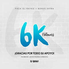 @Pack 6K  Dj Rayko + Bonus | Buy = Link Descarga.