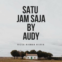 Satu Jam Saja - Audy Cover