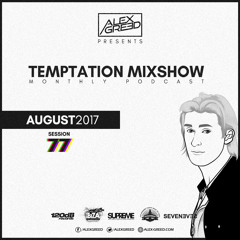 Temptation Mixshow #77 - August 2017
