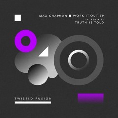 Max Chapman - Work It Out