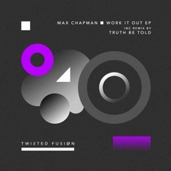 Max Chapman - Ghetto Beats (Truth Be Told Remix)