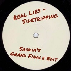 Real Lies - Sidetripping (DJ Saskia's Grand Finale Edit)