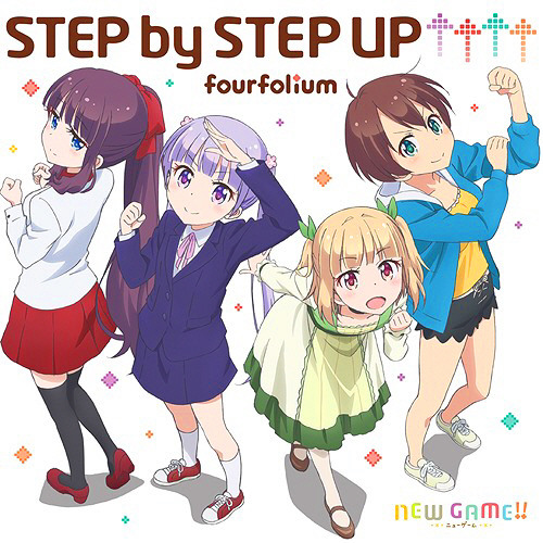New Game!! (OP) [New Game!! Cast - STEP by STEP UP↑↑↑↑]