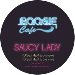 BC012 :: B1 - Saucy Lady "Together" (E.Live Vocal)