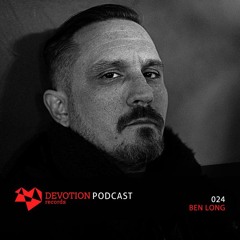 Devotion Podcast 024 with Ben Long
