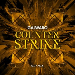 Galwaro - Counter Strike (VIP Mix)