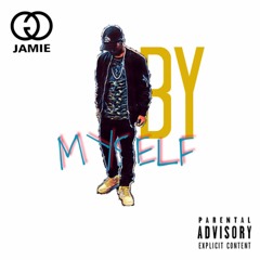 OG Jamie- By Myself