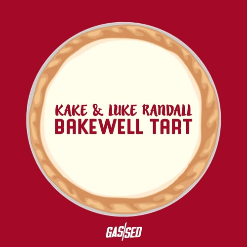 KAKE & Luke Randall - Bakewell Tart [Free Download]