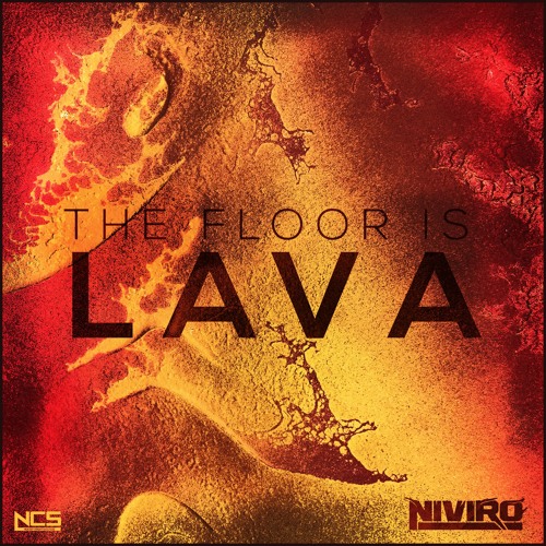 Niviro The Floor Is Lava Ncs Release By Ncs Free Listening On - niviro the floor is lava ncs release by ncs free listening on soundcloud