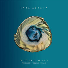 Wicked Ways (Produced by De'Jour Thomas)