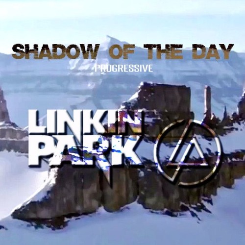 Linkin Park - Shadow Of The Day (Bootleg)
