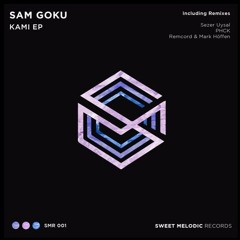 Sam Goku - Kami (Remcord & Mark Höffen Remix) [Sweet Musique]