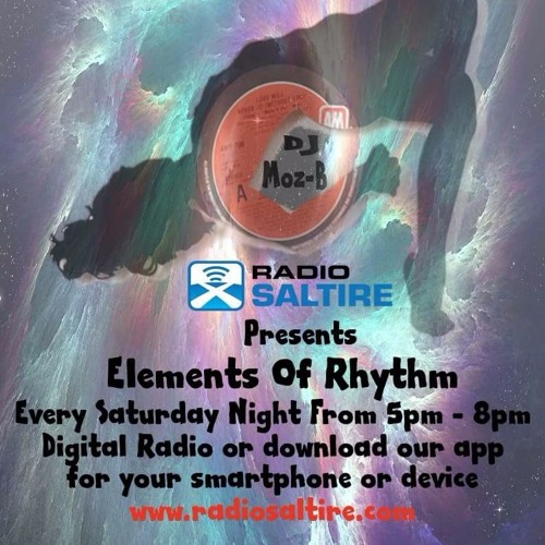 Steve Dickson - Elements Of Rhythm Guest Mix (Radio Saltire) 5 - 8 - 17