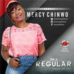 Mercy Chinwo - On a Regular