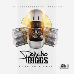 Poncho Biggs - Road To Riches