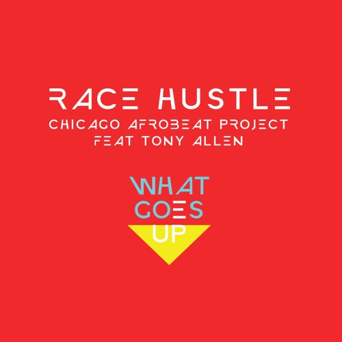 Race Hustle (feat. Tony Allen, J.C. Brooks)