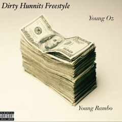 Dirty Hunnit Freestyle