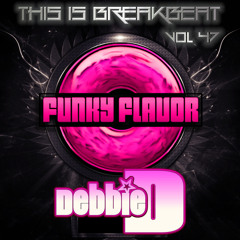 This is Breakbeat Vol. 47 - Debbie D
