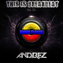 This is Breakbeat Vol. 52 - Andrez
