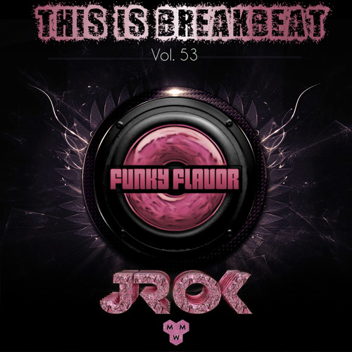 This is Breakbeat Vol. 53 - JROK