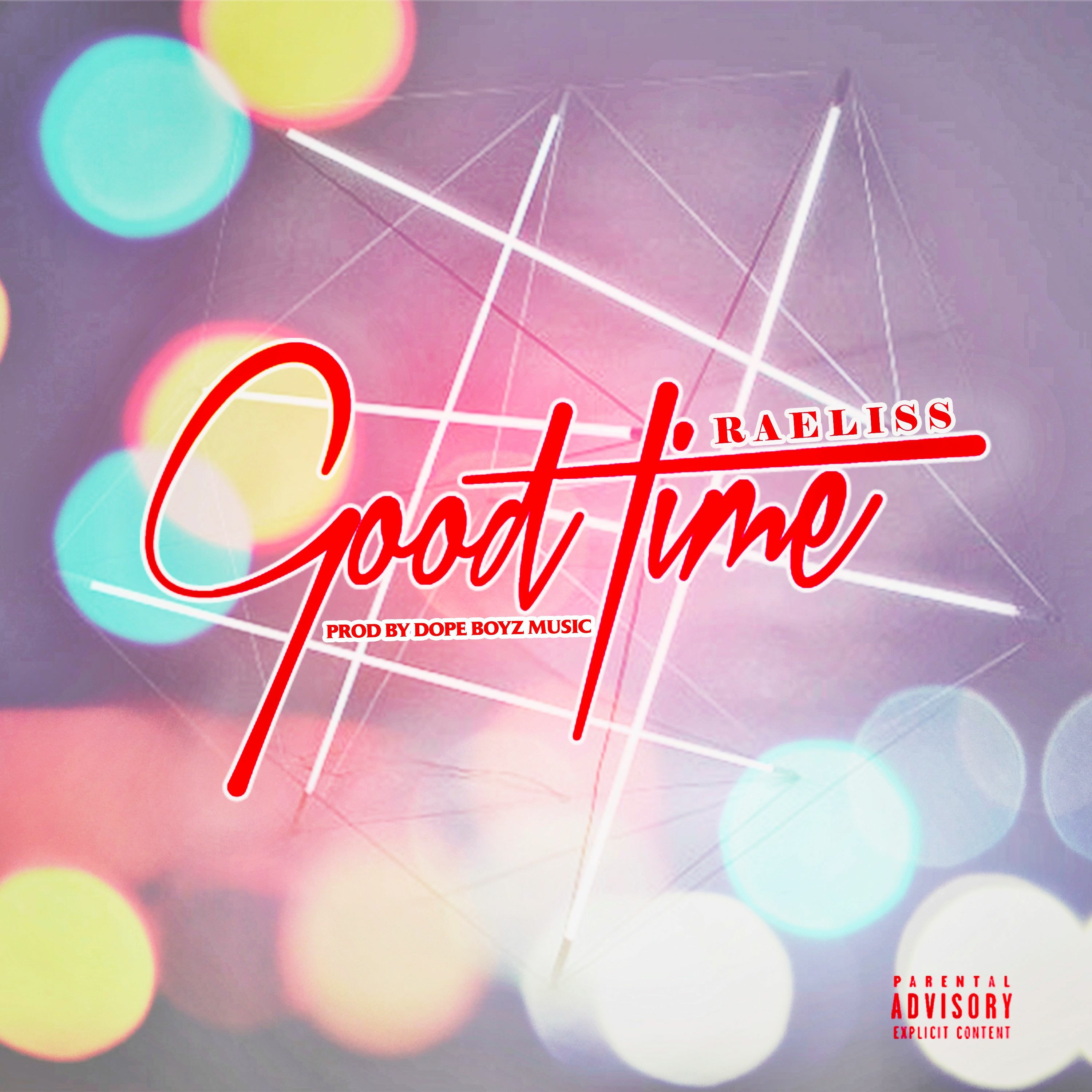 "Good Time"- Raeliss episode artwork