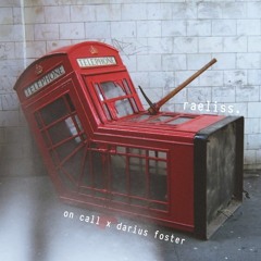 "On Call"- Raeliss  Ft Darius (Prod. By Raeliss & Darius)