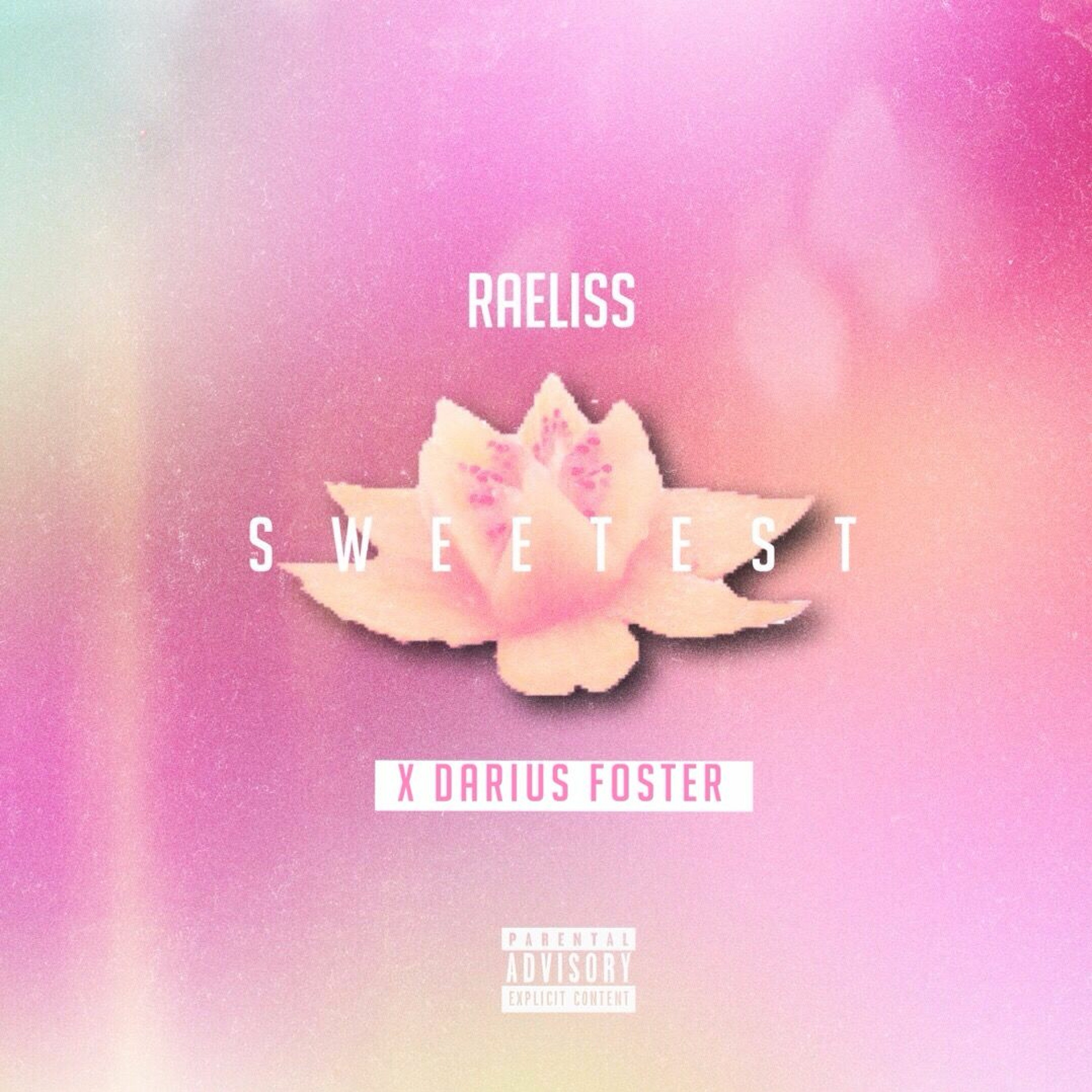 "Sweetest"- Raeliss  Ft Darius Foster episode artwork