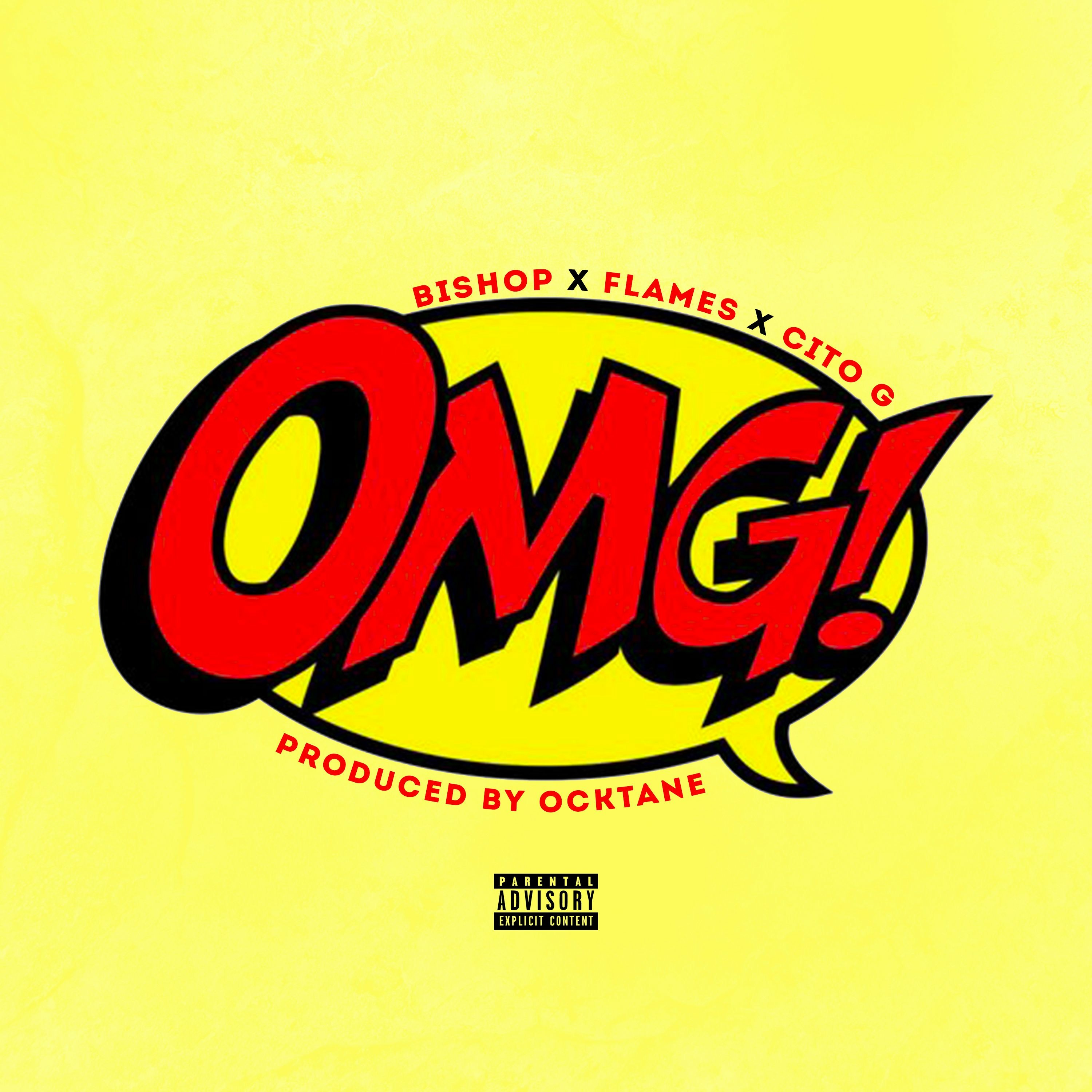 "OMG"-Bishop  Ft. Flames & Cito G episode artwork