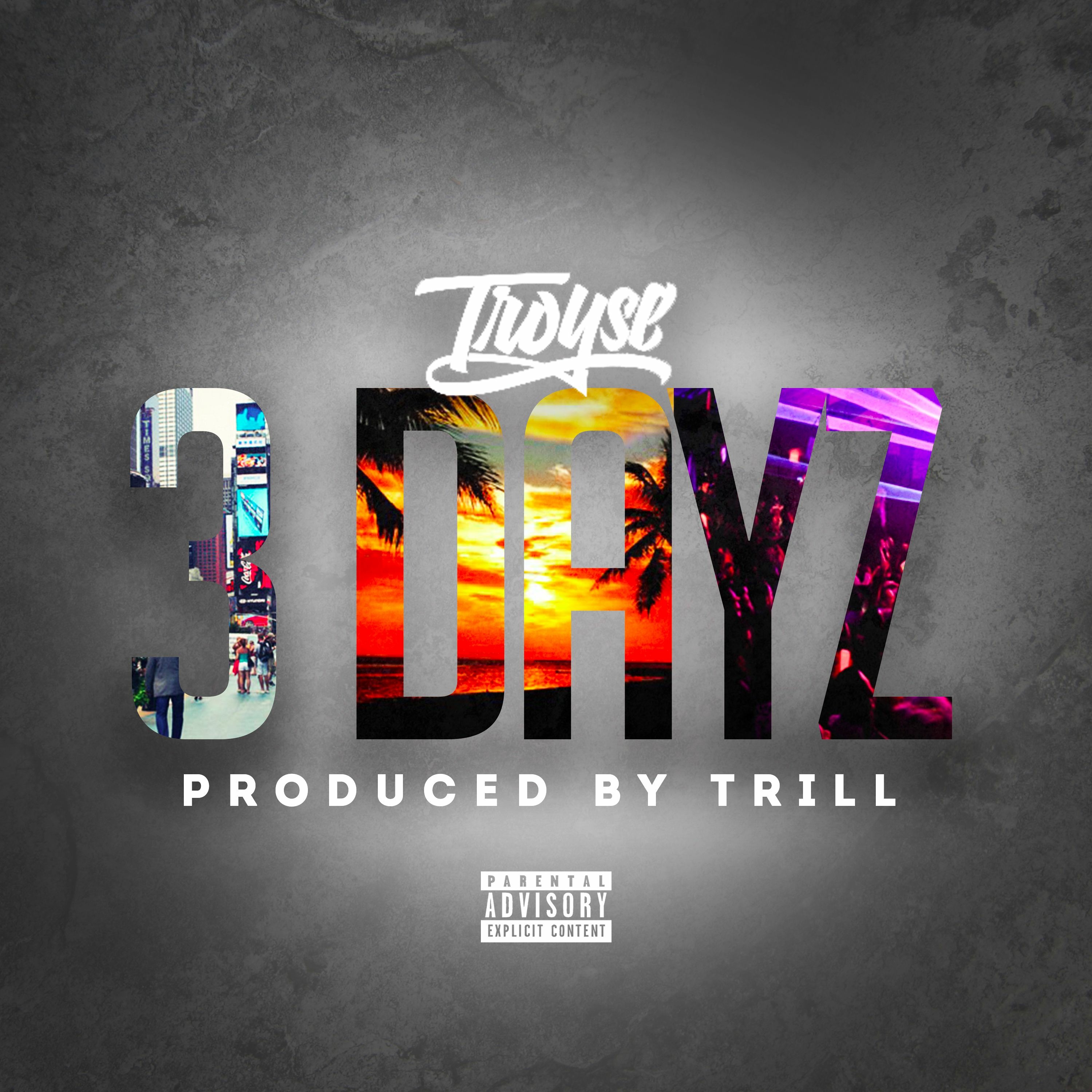 "3 Dayz"- Troyse episode artwork