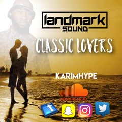 CLASSIC LOVERS MIX BY KARIM HYPE
