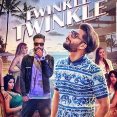 Twinkle Twinkle Bilal Saeed 2017