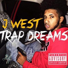 Trap Dreams - J West