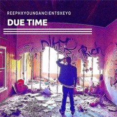 Due Time Prod. by CorMill