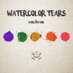 Watercolor Tears (feat. e.louise & Ryan Neal)