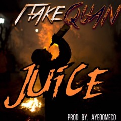 1TakeQuan - Juice