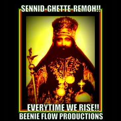 EVERYTIME - WE - RISE - SENNID - GHETTE - REMOH - RIDDIM - BY - BEENIE - FLOW - PRODUCTIONS