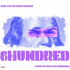 6Hundred (Prod. by Relix The UnderGod)