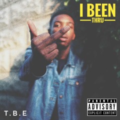 I Been Thru