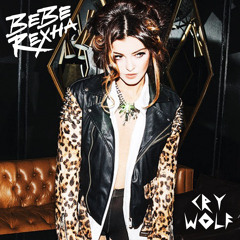 Bebe Rexha - Cry Wolf
