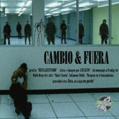 Cambio & Fuera- AsFalto'(prod By Deviajestudio)