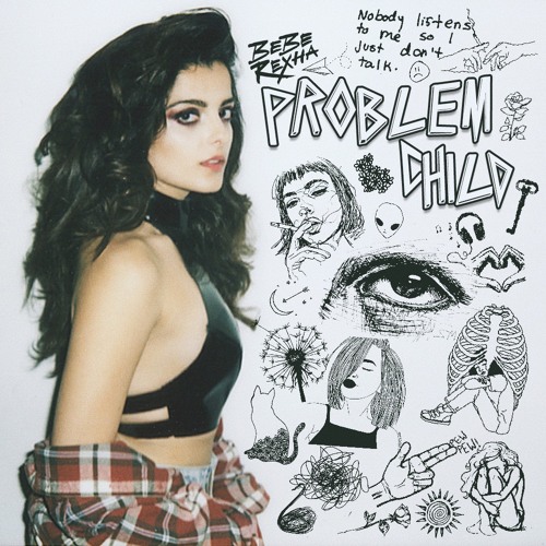 Bebe Rexha - Problem Child