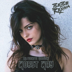Worst Way (Alternate Version)