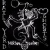 Rail Yard Ghosts - Mad Mulligan's Couldron Conjuration Part I accords