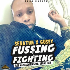 Seratuh x Gussy x fussing and fighting