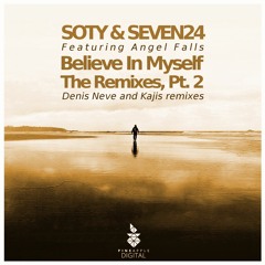 Soty & Seven24 Feat. Angel Falls - Believe In Myself (Denis Neve Remix)