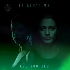 It ain't me (quick booty)