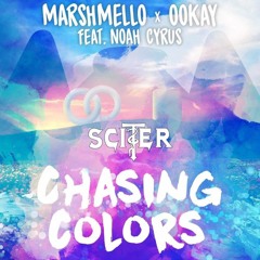 Marshmello x Ookay, Ft. Noah Cyrus - Chasing Colors (Sciter Remix)
