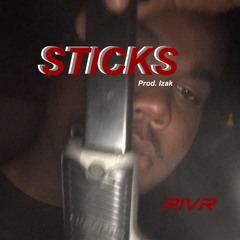 Sticks (Prod. Izak)